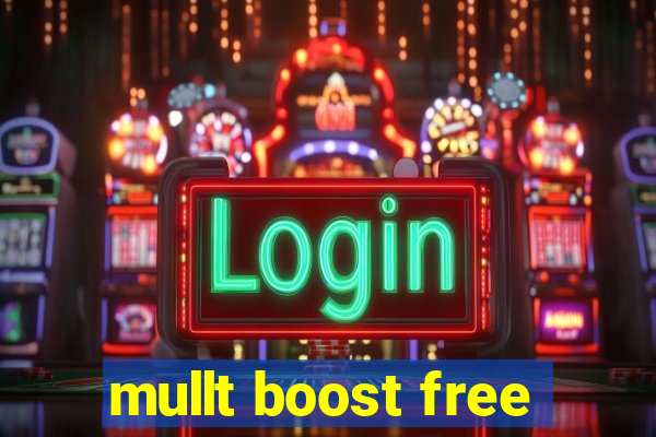 mullt boost free